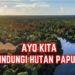 Hutan Adat di Merauke Seluas Jakarta Akan Dibabat Investor Malaysia untuk Perkebunan Kelapa Sawit