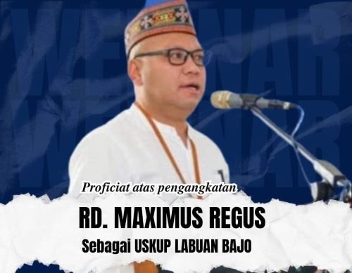 Mengenal Max Regus : Uskup Perdana Diosesan Labuan Bajo