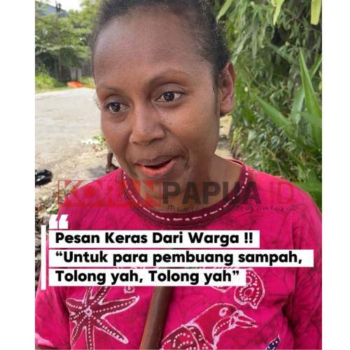 “Jangan Buang Sampah Sembarangan” Pesan Keras Warga Kwamki Baru: Kami yang Menanggung Banjirnya